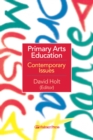 Primary Arts Education : Contemporary Issues - eBook