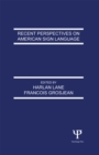 Recent Perspectives on American Sign Language - eBook