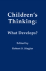 Children's Thinking : What Develops? - eBook