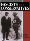 Fascists and Conservatives : The Radical Right and the Establishment in Twentieth-Century Europe - eBook