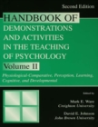 Handbook of Demonstrations and Activities in the Teaching of Psychology : Volume II: Physiological-Comparative, Perception, Learning, Cognitive, and Developmental - eBook