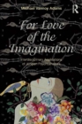 For Love of the Imagination : Interdisciplinary Applications of Jungian Psychoanalysis - eBook