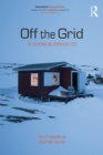 Off the Grid : Re-Assembling Domestic Life - eBook