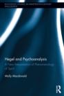 Hegel and Psychoanalysis : A New Interpretation of "Phenomenology of Spirit" - eBook