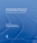 Technology-Enhanced Professional Learning : Processes, Practices, and Tools - eBook
