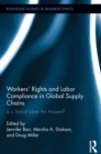 Workers' Rights and Labor Compliance in Global Supply Chains : Is a Social Label the Answer? - eBook