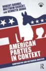 American Parties in Context : Comparative and Historical Analysis - eBook