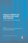 Anglo-American Imperialism and the Pacific : Discourses of Encounter - eBook