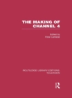 The Making of Channel 4 - eBook