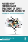 Handbook of Diagnosis and Treatment of DSM-5 Personality Disorders : Assessment, Case Conceptualization, and Treatment, Third Edition - eBook