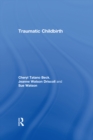 Traumatic Childbirth - eBook