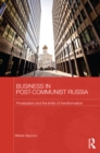 Business in Post-Communist Russia : Privatisation and the Limits of Transformation - eBook