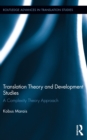 Translation Theory and Development Studies : A Complexity Theory Approach - eBook