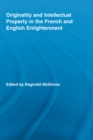 Originality and Intellectual Property in the French and English Enlightenment - eBook