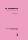 On Trotskyism (Routledge Library Editions: Political Science Volume 58) - eBook
