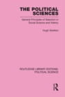 The Political Sciences Routledge Library Editions: Political Science vol 46 : General Principles of Selection in Social Science and History - eBook
