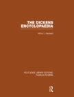 The Dickens Encyclopaedia : Routledge Library Editions: Charles Dickens Volume 8 - eBook