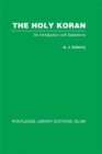 The Holy Koran : An Introduction with Selections - eBook