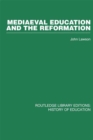 Mediaeval Education and the Reformation - eBook