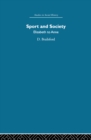Sport and Society : Elizabeth to Anne - eBook