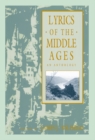 Lyrics of the Middle Ages : An Anthology - eBook