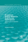 Economics, Natural-Resource Scarcity and Development (Routledge Revivals) : Conventional and Alternative Views - eBook