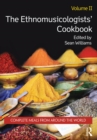 The Ethnomusicologists' Cookbook, Volume II : Complete Meals from Around the World - eBook