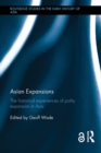 Asian Expansions : The Historical Experiences of Polity Expansion in Asia - eBook