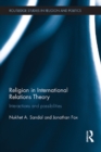 Religion in International Relations Theory : Interactions and Possibilities - eBook