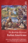 The Routledge History of Italian Americans - eBook