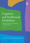 Cognitive and Intellectual Disabilities : Historical Perspectives, Current Practices, and Future Directions - eBook