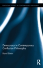 Democracy in Contemporary Confucian Philosophy - eBook