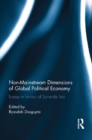 Non-Mainstream Dimensions of Global Political Economy : Essays in Honour of Sunanda Sen - eBook