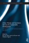 Urban Waste and Sanitation Services for Sustainable Development : Harnessing Social and Technical Diversity in East Africa - eBook