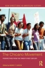 The Chicano Movement : Perspectives from the Twenty-First Century - eBook