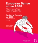 European Dance since 1989 : Communitas and the Other - eBook
