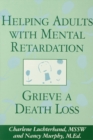 Helping Adults With Mental Retardation Grieve A Death Loss - eBook