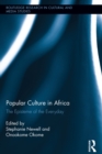 Popular Culture in Africa : The Episteme of the Everyday - eBook