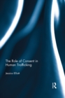 The Role of Consent in Human Trafficking - eBook