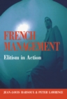 French Management : Elitism in Action - eBook