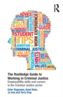 The Routledge Guide to Working in Criminal Justice : Employability skills and careers in the Criminal Justice sector - eBook
