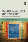 Framing Languages and Literacies : Socially Situated Views and Perspectives - eBook