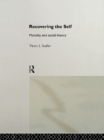 Recovering the Self : Morality and Social Theory - eBook