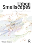 Urban Smellscapes : Understanding and Designing City Smell Environments - eBook