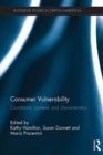 Consumer Vulnerability : Conditions, contexts and characteristics - eBook
