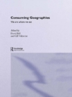 Consuming Geographies : We Are Where We Eat - eBook