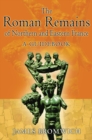 The Roman Remains of Northern and Eastern France : A Guidebook - eBook