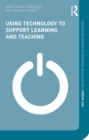 Using Technology to Support Learning and Teaching - eBook