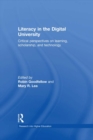 Literacy in the Digital University : Critical perspectives on learning, scholarship and technology - eBook