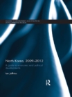 North Korea, 2009-2012 : A Guide to Economic and Political Developments - eBook
